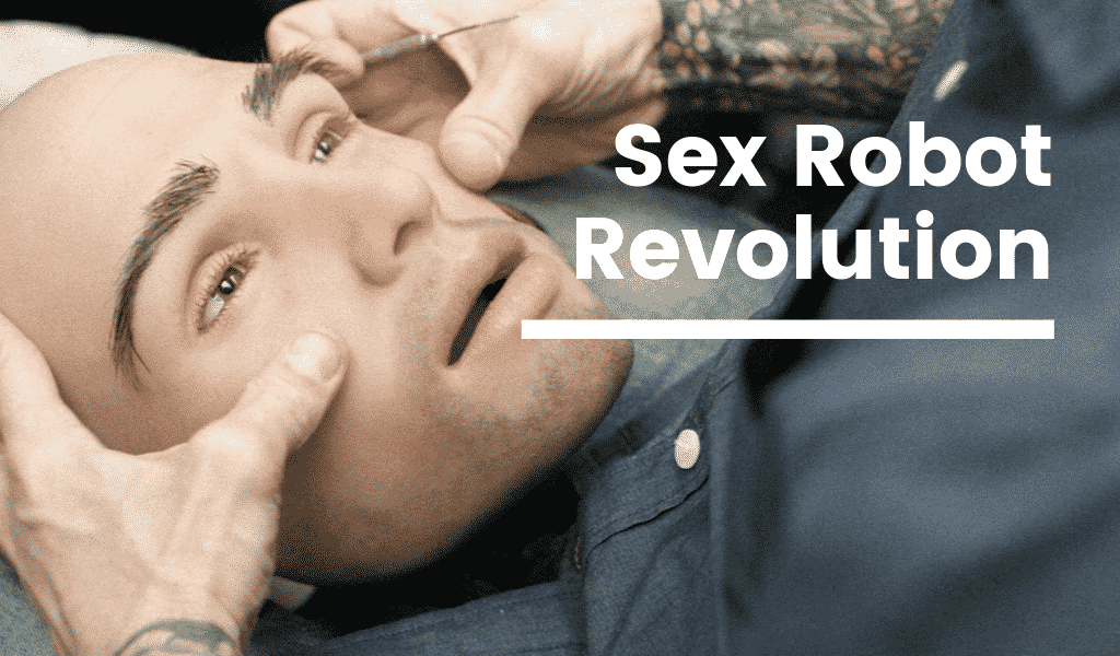 Sex Robot Revolution