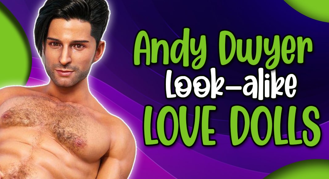 Andy Dwyer Look-alike Love Dolls
