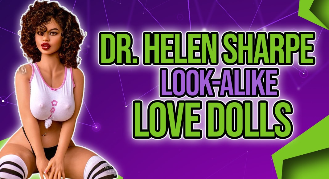 Dr. Helen Sharpe Look-alike Love Dolls